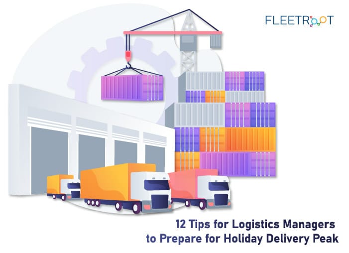 12 Tips for Logistics Managers to Prepare for Holiday Delivery Peak
