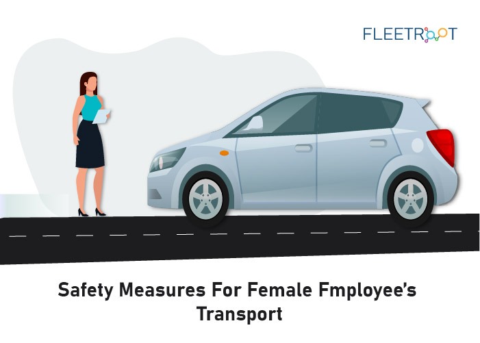 safety measures for female employees transportation