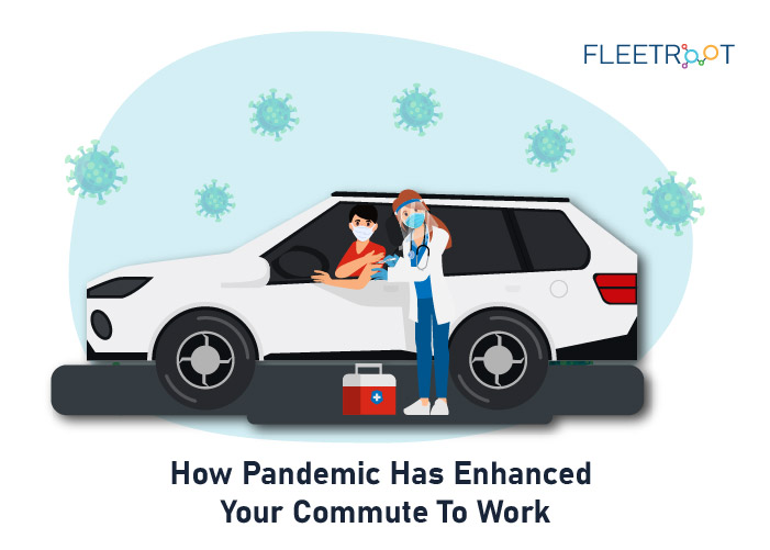 How Pandemic Has Enhanced Your Commute To Work