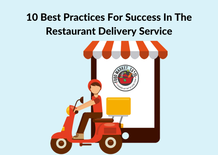 10 Best Practices For Success In The Restaurant Delivery Service
