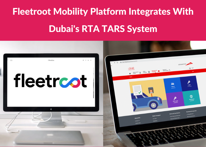 Fleetroot Mobility Platform Integrates With Dubai's RTA TARS System