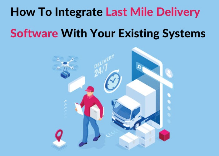 last mile devivery software